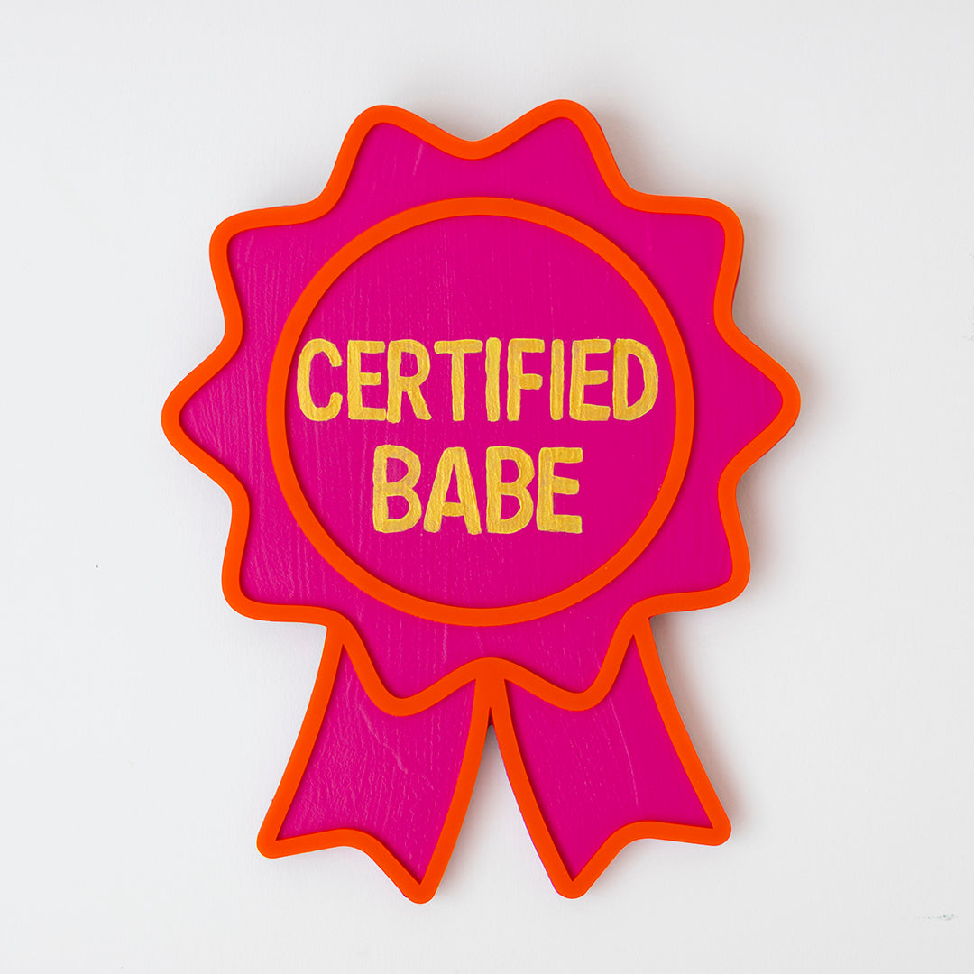 'Certified Babe' Award - Original 3D Artwork by Jen Sievers