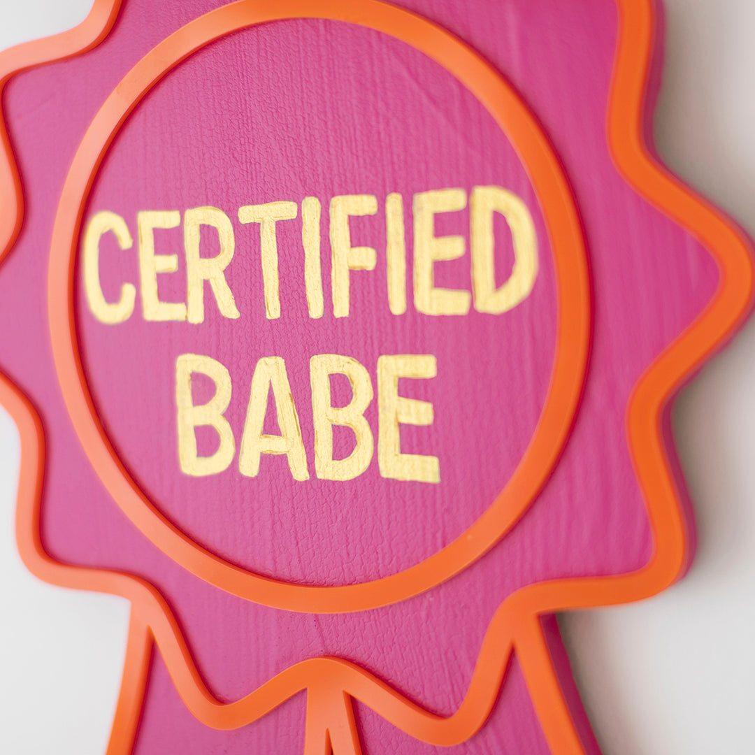'Certified Babe' Award - Original 3D Artwork by Jen Sievers