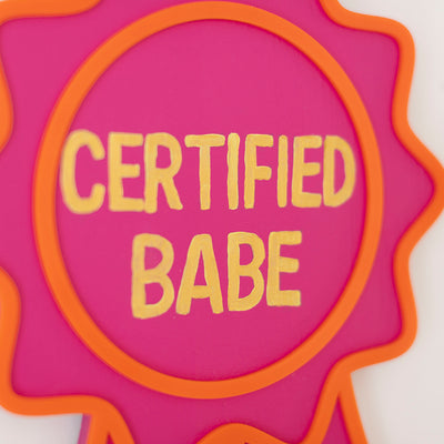'Certified Babe' Award - Original 3D Artwork by Jen Sievers